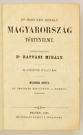 Horváth Mihály: Magyarország Történelme 2. Kötet. Pest, 1860, Heckenast Gusztáv, 736 P. Új Dolgozat. Korabeli Aranyozott - Ohne Zuordnung