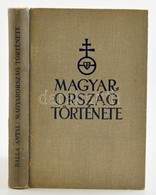 Balla Antal: Magyarország Története. Bp., [1942], Singer és Wolfner. Térképekkel Illusztrált. Kiadói Félvászon-kötésben, - Zonder Classificatie