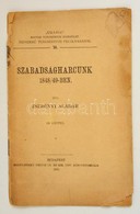 Zsedényi Aladár: Szabadságharcunk 1848-49-ben. 59 Képpel. Bp., 1912. Hornyánszky. 23p. - Non Classés