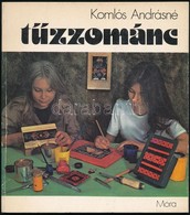 Komlós Andrásné: T?zzománc. Bp.,1980, Móra. Kiadói Papírkötés. - Zonder Classificatie