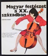 Fehér Zsuzsa - Pogány Ö. Gábor: Magyar Festészet A XX. Században. Bp., 1971, Corvina. Vászonkötésben, Papír Véd?borítóva - Unclassified