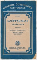 Skultéty László: Szépfaragás Vagy Vés?munka. Hasznos ügyességek Gy?jteménye Az Ifjúság Használatára. Bp., 1921, Athenaeu - Non Classés