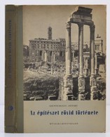 Szentkirályi Zoltán, Détshy Mihály: Az építészet Rövid Története. Bp., 1956, M?szaki Könyvkiadó. Kiadói Kissé Kopottas F - Non Classés