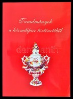 Tanulmányok A Kézm?ipar Történetéb?l. Szerk.: Csiffáry Gergely, Dóka Klára. Veszprém, 1999, Veszprémi Akadémiai Bizottsá - Unclassified