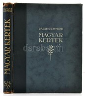 Rapaics Raymund: Magyar Kertek. A Kertm?vészet Magyarországon. Budapest, Magyar Könyvbarátok. Félb?r Kötés, 303. Sérült  - Non Classés