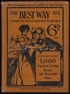 The Best Way Book. (No. 2.) A Book Of Household Hints& Recipes. A Practical Household Guide. Written By Housewives For H - Unclassified