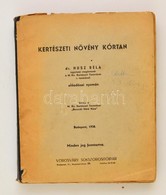 Dr. Husz Béla: Kertészeti Növény Kórtan. Kiadja: M. Kir. Kertészeti Tanintézet 'Berecki Máté Köre'. Bp.,1938, Vörösváry- - Unclassified