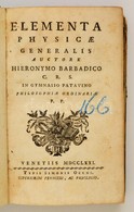 Elementa Physicae Generalis Auctore Hieronymo Barbadico C.r.s. In Gymnasio Patavino Philosophiae Ordinariae P.p. Venetii - Zonder Classificatie