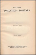 Wildner Ödön: Nietzsche Romantikus Korszaka. Társadalomtudományi Könyvtár VIII. Bp., 1907, Politzer-féle Könyvkiadóválla - Non Classés