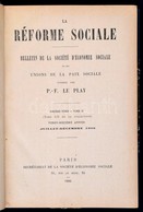 P.-F. Le Play: La Réforme Sociale. Bulletin, De La Société D'Économie Sociale Et Des Unions De La Paix Sociale. Párizs,  - Non Classés