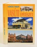 Vörös Tibor: Vasúti építészet. Bp.,2009, Magyar Államvasutak Zrt. Kiadói Papírkötés. - Non Classificati