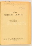 Hámori István: Vasúti Motoros Járm?vek. Vasúti Szakkönyvtár 3. Sz. Bp.,1951, Közlekedés- és Mélyépítéstudományi Könyv- é - Unclassified