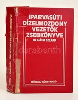 Dr. Gátay Szilárd: Iparvasúti Dízelmozdony-vezet?k Zsebkönyve. Bp.,1983, M?szaki. Kiadói M?b?r-kötés, Sérült, Javított G - Ohne Zuordnung