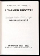 A Hagyomány Gyöngyei A Talmud Könyvei. Az Eredeti Talmud Szöveg Alapján Dr. Molnár Ern?. Bp.,1989, IKVA. Kiadói Egészvás - Non Classificati