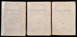 Szokoly Viktor: A Pápák B?nei I-III. Kötet. Mérgezések, Mészárlásaik, Orgyilkolásaik, Vérfert?zéseik és Fajtalanságaik.  - Zonder Classificatie