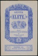 Bede? Pál: Szentek élete. Pozsony, 1847. Reprint Kiadás. Egészvászon Kötésben, Papír Véd?borítóval. Szép állapotban- - Non Classés