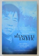 Liu Csen-Jing: A Mennyei Ember. Paul Hattaway Közrem?ködésével. Fordította: Petr?cz Katalin. Bp.,2005, Új Spirit. Kiadói - Zonder Classificatie