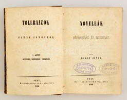 Garay János: Tollrajzok Garay Jánostól. I. Kötet: Novellák, Népmondák, és Legendák. Pest, 1846, Hartleben Konrád A., (Tr - Unclassified