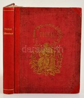 Tolnai Lajos Költeményei. Pest, 1865, Hartleben Adolf, (Kertész József-ny.), 244 +V P. Els? Kiadás. Korabeli Aranyozott  - Non Classés