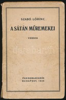 Szabó L?rinc: A Sátán M?remekei. Versek. Bp.,1926, Pandora,(Athenaeum-ny.),102+2 P. Kiadói Papírkötés, Foltos, Szakadt B - Zonder Classificatie