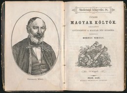 Újabb Költ?k. Válogatott Gy?jtemény A Magyar Nép Számára. Összeszedte: Boross Mihály. Vasárnapi Könyvtár 10. Pest, 1856, - Ohne Zuordnung