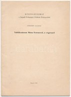 Eperjessy Kálmán: Találkozásom Móra Ferenccel, A Régésszel. Különlenyomat A Szegedi Pedagógiai F?iskola Évkönyvéb?l. Sze - Unclassified