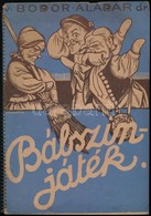 Bodor Aladár: Bábszínjáték. Amit A Bábszínjátszásról Tudni Kell, Színdarabgy?jteménnyel. Bp., 1942, Levente és Cserkészb - Ohne Zuordnung