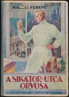 Kalló Ferenc: Sikátor Utca 24. Bp., é. N., Szent István Társulat. A Szerz? Dedikációjával. Félvászon Kötésben Kissé Folt - Non Classés