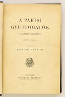 Rákosi Viktor: A Párisi Gyujtogatók. (A Kommün Története.) Bp.,é.n.,Franklin. Egészoldalas és Szövegközti Illusztrációkk - Ohne Zuordnung