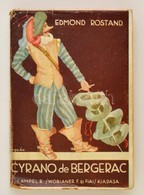 Rostand, Edmond: Cyrano De Bergerac. Bp., é. N., Lampel R. Sérült Papírkötésben. - Zonder Classificatie