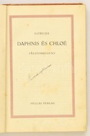 Longus: Daphnis és Chloé. Pásztorregény. Wien, é.n., Hellas, VI+2+78+1 P.+ 7 T. (Fritz Löw Színes Litográfiái.) Kiadói P - Non Classés