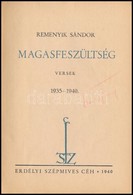 Reményik Sándor: Magasfeszültség. Versek. 1935-1940. Bp., 1940, Erdélyi Szépmíves Céh. Els? Kiadás. Kiadói Papírkötés, A - Unclassified