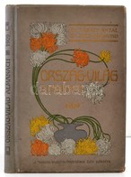 Ország-Világ Almanach 1909. Az Ország-Világ Szépirodalmi Képes Hetilap El?fizet?inek újévi Ajándéka. Szerk. Váradi Antal - Ohne Zuordnung