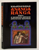 Kaljánamalla: Ananga Ranga, Avagy A Szerelmi Játékok Istenének Színpada. Bp., 1986, Medicina. Würtz Ádám Illusztrációiva - Non Classificati