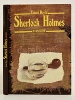 Sir Arthur Conan Doyle: Sherlock Holmes Visszatér
Bp., 1988. Ifjúsági - Zonder Classificatie