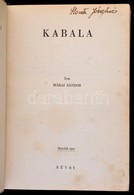 Márai Sándor: Kabala. Bp., 1943, Révai. Kiadói Egészvászon-kötés, Kissé Kopottas Borítóval, Kissé Foltos Gerinccel. - Zonder Classificatie