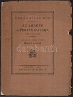 Edgar Allan Poe: Az Arckép. A Fekete Macska. Monumenta Literarum II. Sorozat 10. Szám. Angolból Fordította Mikes Lajos.  - Non Classés