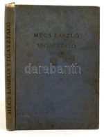 Mécs László: Vigasztaló Versek. Második Kiadás. Bp., é.n. Athenaeum. Egészvászon Kötésben. - Ohne Zuordnung