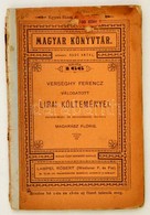 Verseghy Ferenc Válogatott Költeményei. Bevezetéssel és Jegyzetekkel Ellátta Madarász Flóris. Magyar Könyvtár 166. Bp.,( - Zonder Classificatie