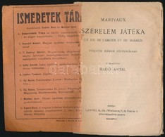 Marivaux: Szerelem Játéka. (Le Jeu De L'Amour Et Du Hasard.) Végjáték Három Felvonásban. Fordította: Radó Antal. Magyar  - Zonder Classificatie