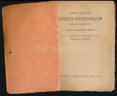 Zrinyi Miklós: Szigeti Veszedelem. Obsdio Sigetiana. Az éposz Legszebb Részei. Kiadta, Bevezetéssel és Jegyzetekkel Ellá - Zonder Classificatie