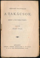 Gerhart Hauptmann: A Takácsok. Színm? A Negyvenes évekb?l. Fordította: Komor Gyula. Magyar Könyvtár 219. Bp.,é.n., Lampe - Non Classificati