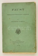 Heinrich Gusztáv: Faust. Irodalomtörténeti Czikkek. Bp., 1914, Franklin, IV+258 P. Kiadói Papírkötés - Ohne Zuordnung