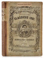 Kisfaludi Kisfaludy Károly Minden Munkái. Szerk.: Toldy Ferenc. 1. 5. Kiad. Pest, 1859, Heckenast Gusztáv. Kiadói Papírk - Ohne Zuordnung