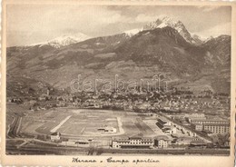 ** T2 Merano, Meran (Südtirol); Campo Sportivo / Sport Field - Non Classés