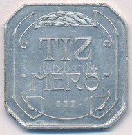 ~1909-1918. 'Tíz Mér? / F?herczegi Gazdasági Intéz?ség Bokroshát' Al Bárca T:2 - Unclassified