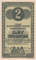 Sopronnyék / Hadifogolytábor 1916. Június 16. 2K Római Sorozat- és Arab Sorszám T:I,I- 
Adamo HHP-1.5.4 - Non Classificati