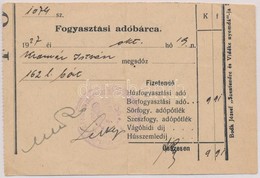 1927. 'Fogyasztási Adóbárca' 991P-r?l, Tintával Kitöltve, 'Pest-Pilis-Solt-Kiskun Vármegye Szentendre' Felülbélyegzéssel - Non Classificati