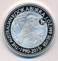 Ausztrália 2015. 1$ Ag 'Kookaburra' (1oz/0.999) T:PP 
Australia 2015. 1 Dollar Ag 'Kookaburra' (1oz/0.999) C:PP - Non Classificati