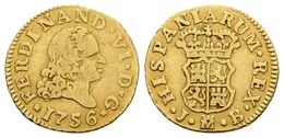 539 FERNANDO VI. 1/2 Escudo. 1756. Madrid JB. Cal-253. Au. 1,61g. BC+. - Sonstige & Ohne Zuordnung